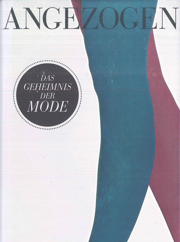 Barbara Vinken_Image1 Barbara Vinken Angezogen Das Geheimnis der Mode Cover Beine Blau Rot